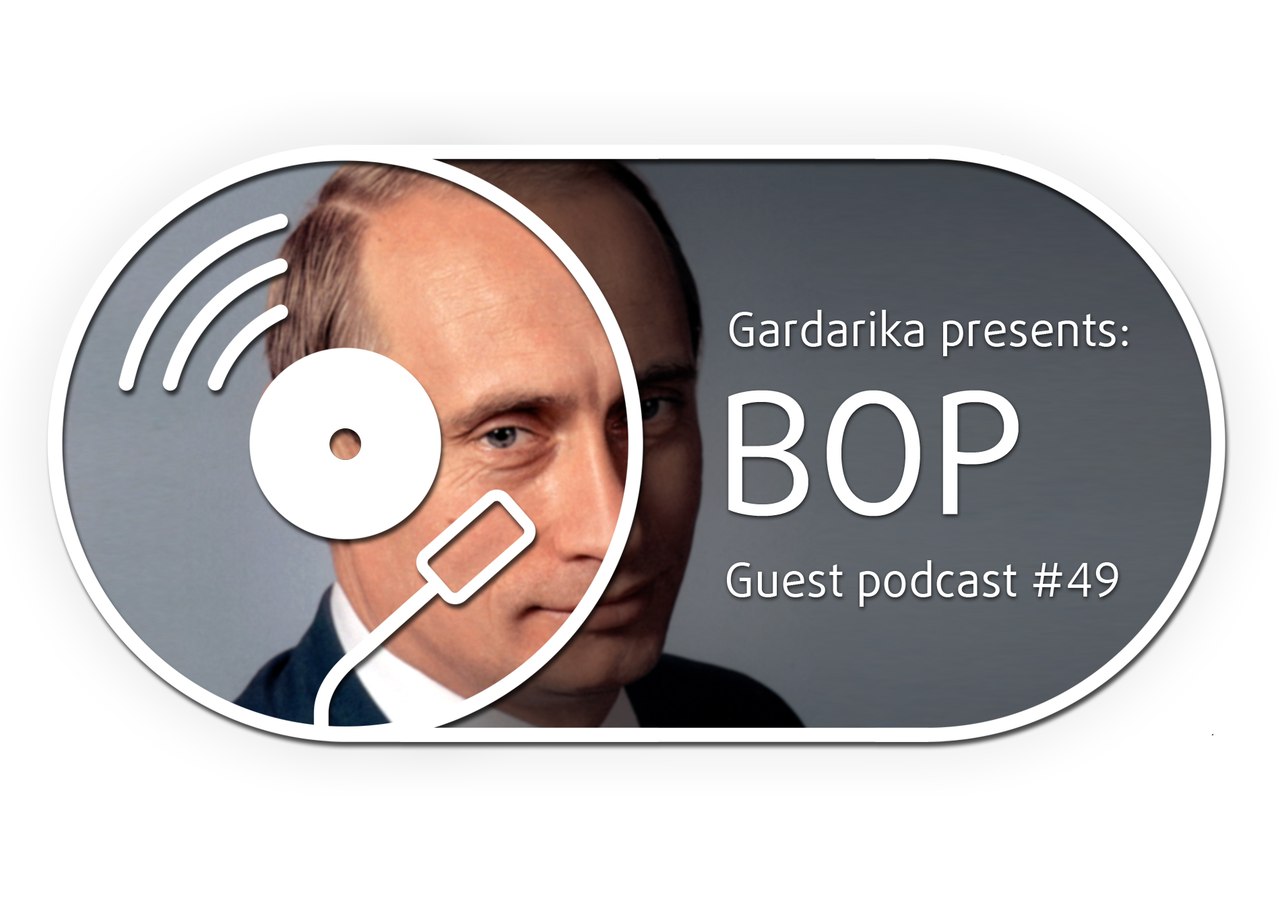 Bop - Gardarika Podcast 49 (2012.02.02)