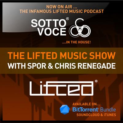 Spor & Chris Renegade - Sotto Voce & Lifted Music Podcast 027 - (2015.08.19)