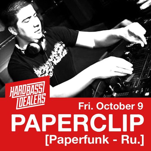 Paperclip - Hard Bass Dealers Podcast 95 - 2015.10.09