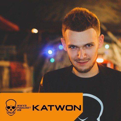 Katwon - WWYS Podcast 019 (21-10-2015)