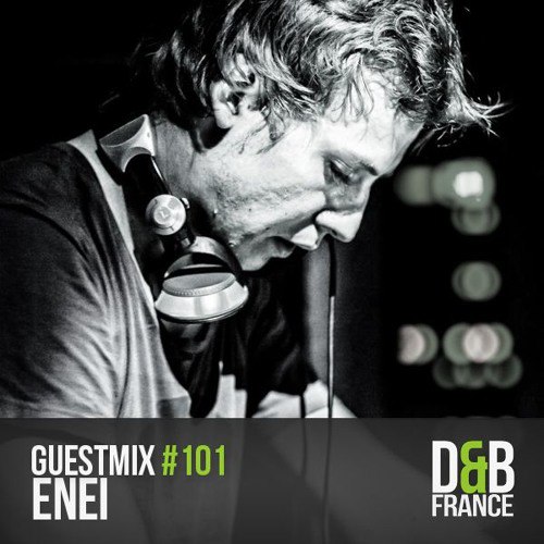 Enei - DnBFrance Guest Mix 101 (12-11-2015)