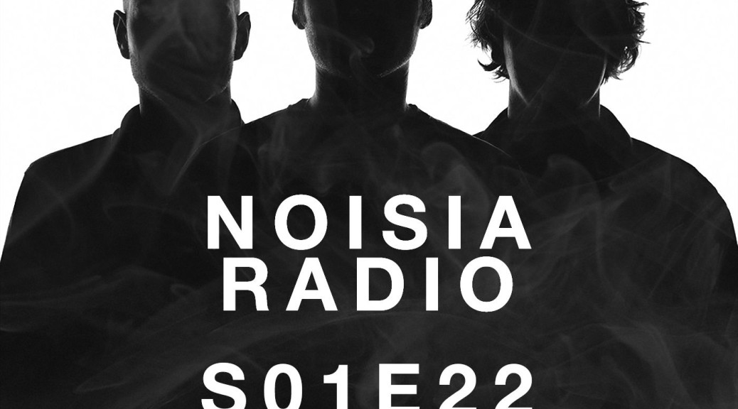 Noisia Radio S01E22 (2015-11-20)