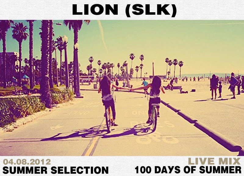 Lion (SLK) - Summer Selection Live Mix (04.08.2012)