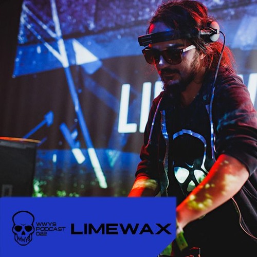 Limewax - WWYS Podcast 022 (2015-12-08)