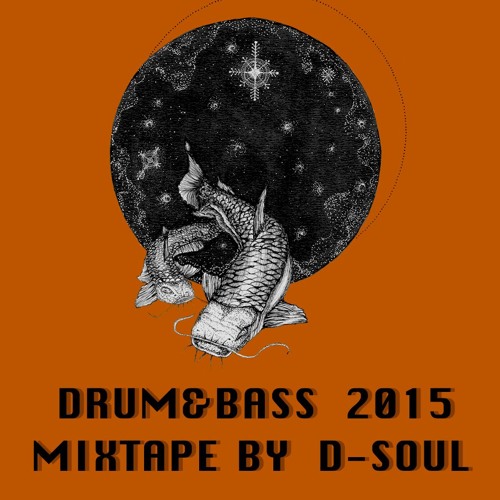 Drum&Bass 2015 (mixed by D-Soul) (2015-12-31)