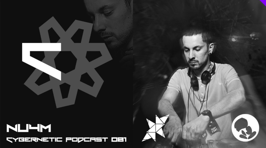 Cybernetic Podcast 081 by Nu4m (2016-02-15)