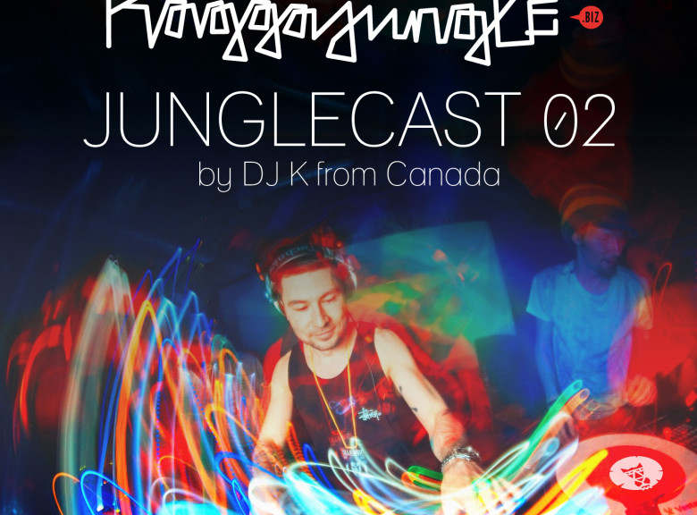 Junglecast 02/2016 by DJ K (Canada)