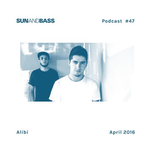 SUNANDBASS Podcast #47 - Alibi (2016-04-01)