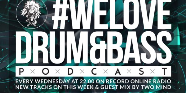 Gunsta Presents #WeLoveDrum&Bass Podcast & Two Mind Guest Mix (2016-04-13)