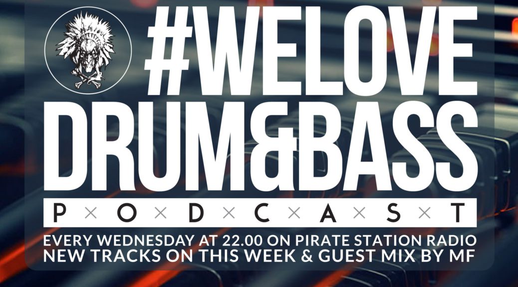 Gunsta Presents #WeLoveDrum&Bass Podcast #119 & MF Guest Mix (2016-10-12)