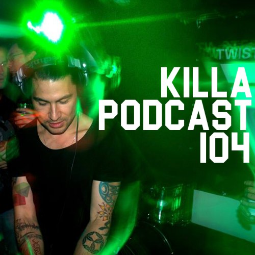 DJ K - Killa Podcast V.104 (2016-10-10)