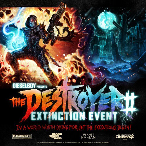 Dieselboy - THE DESTROYER 2 - Extinction Event (2016-12-16)