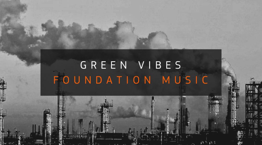 Green Vibes - Foundation Music (2017-01)