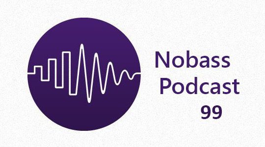 Nobass - Podcast 99 Live @ Muse (2017-01-04)