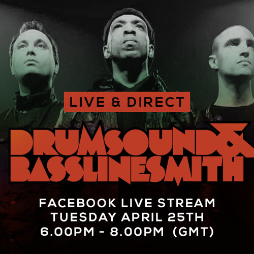 Drumsound & Bassline Smith - Live & Direct #35 (25-04-2017)