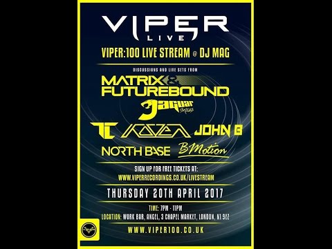 Futurebound, BMotion, Jaguar Skills, Koven, A.M.C, North Base & John B - Viper 100 X DJ Mag Live (20-04-2017)