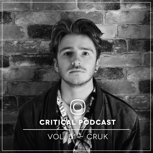 Critical Podcast Vol.51 - Hosted by Cruk (2017-11-15)