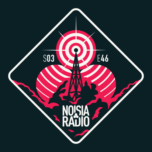 Noisia Radio S03E46 (2017-11-15)