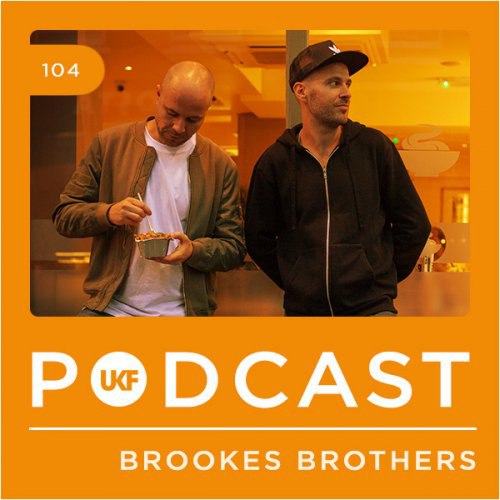 Brookes Brothers - UKF Music Podcast #104 (24/10/2017)