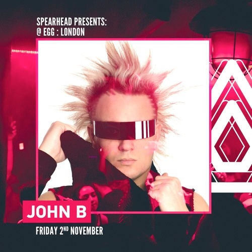 John B Promo Mix for Spearhead Presents @ EGG:LDN